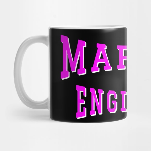 Marine Engineer in Pink Color Text by The Black Panther